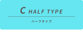 C HALF TYPE