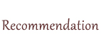 Recommendation